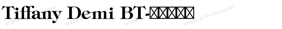 Tiffany Demi BT字体转换